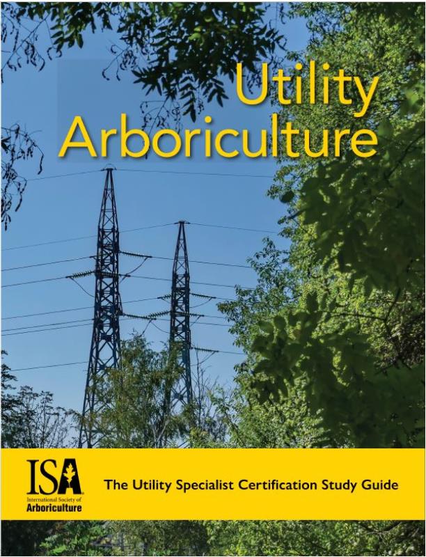utilityarboriculturetheutilityspecialistcertificationstudyguide 7313 large